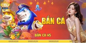 Bắn Cá H5 HITCLUB – Game Săn Boss Hấp Dẫn, Đồ Hoạ Sắc Nét
