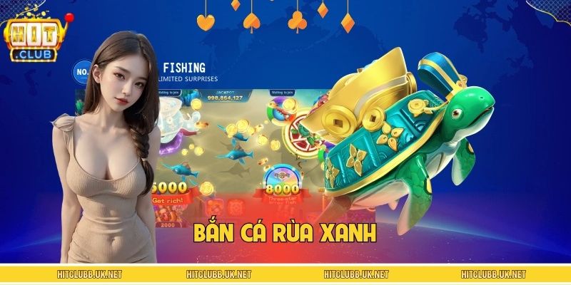 Bắn Cá Rùa Xanh HITCLUB – Chinh Phục Boss Rùa Kịch Tính
